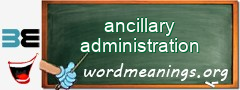 WordMeaning blackboard for ancillary administration